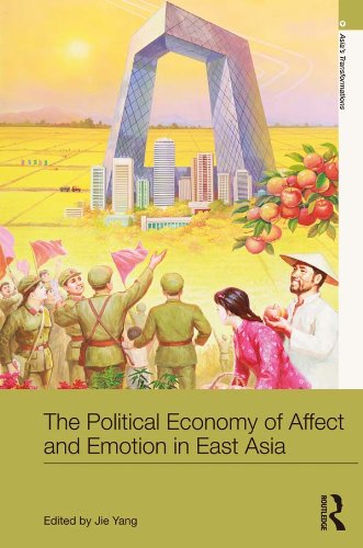 Political Economy of Affect and Emotion in East Asia