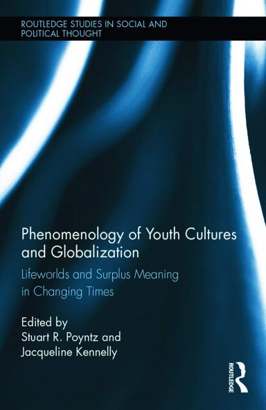 Phenomenology of Youth Cultures and Globalization