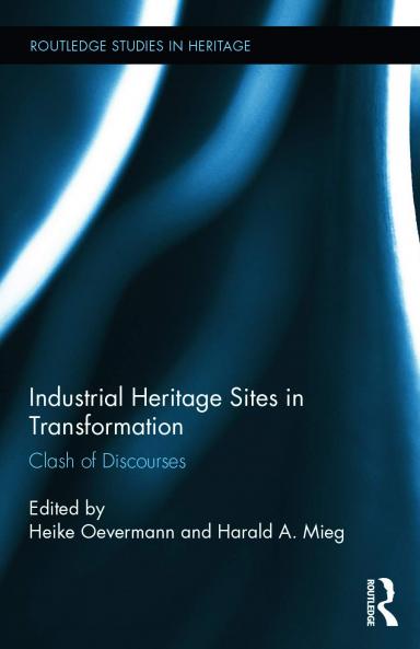 Industrial Heritage Sites in Transformation