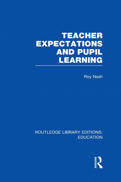 Teacher Expectations and Pupil Learning (Rle Edu N)