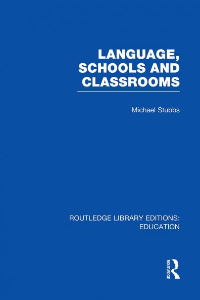 Language Schools and Classrooms (Rle Edu L Sociology of Education)