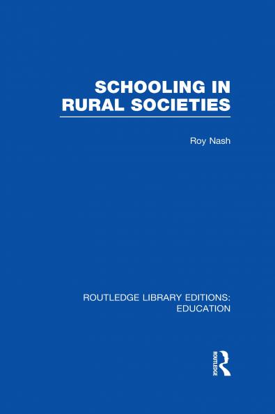 Schooling in Rural Societies (RLE Edu L)
