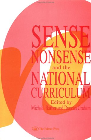 Sense and Nonsense and the National Curriculum
