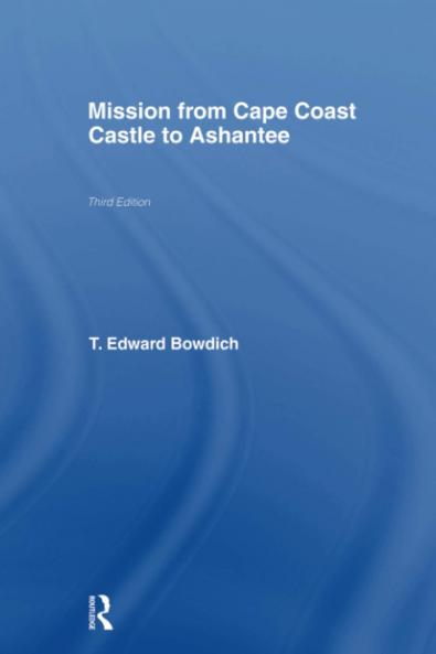 Mission from Cape Coast Castle to Ashantee (1819)