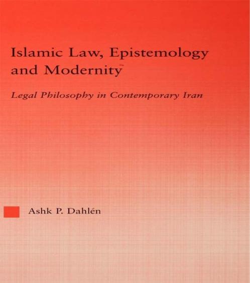 Islamic Law Epistemology and Modernity
