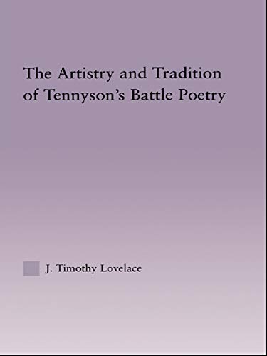 Artistry and Tradition of Tennyson's Battle Poetry