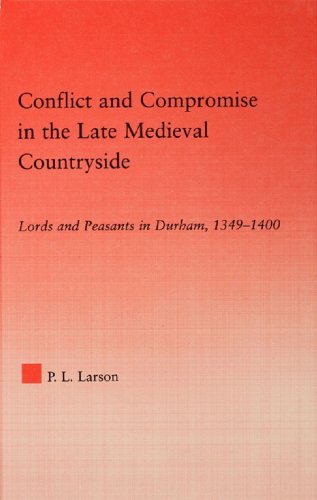 Conflict and Compromise in the Late Medieval Countryside