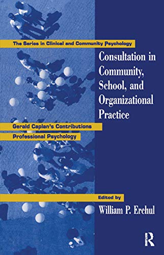 Consultation In Community School And Organizational Practice