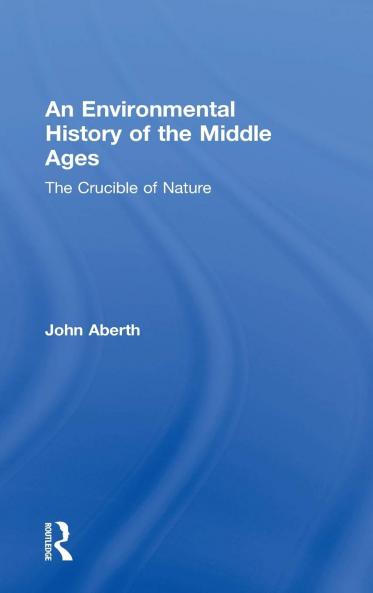 Environmental History of the Middle Ages
