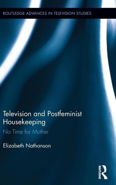 Television and Postfeminist Housekeeping