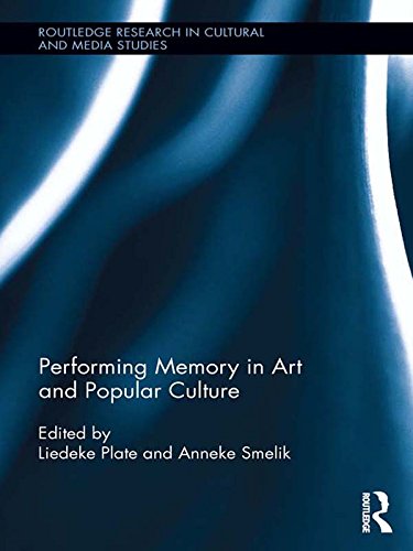 Performing Memory in Art and Popular Culture