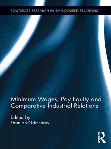 Minimum Wages Pay Equity and Comparative Industrial Relations