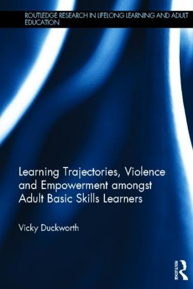 Learning Trajectories Violence and Empowerment Amongst Adult Basic Skills Learners