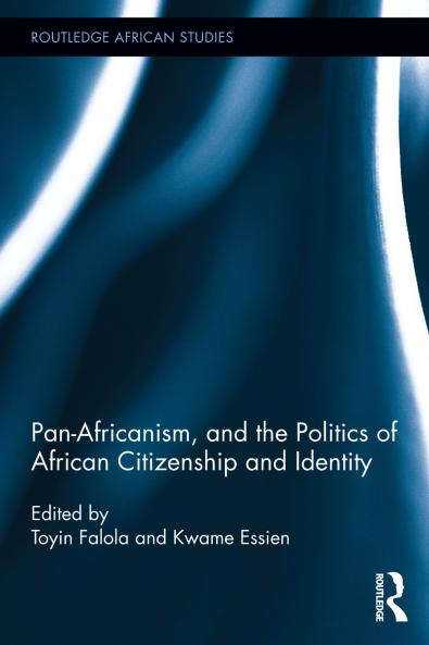 Pan-Africanism and the Politics of African Citizenship and Identity