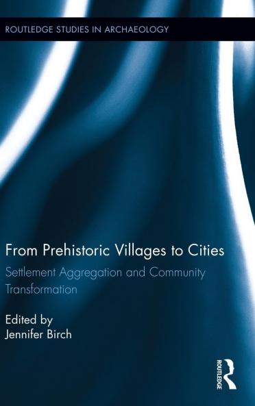 From Prehistoric Villages to Cities