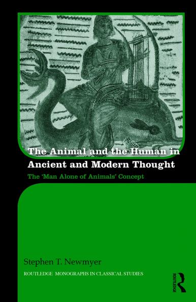 Animal and the Human in Ancient and Modern Thought