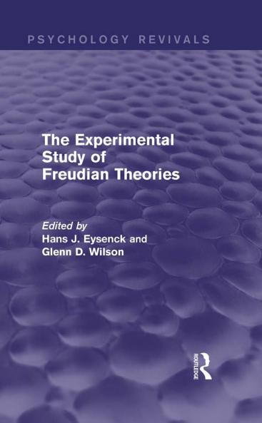 Experimental Study of Freudian Theories (Psychology Revivals)