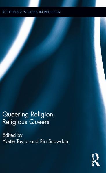 Queering Religion Religious Queers