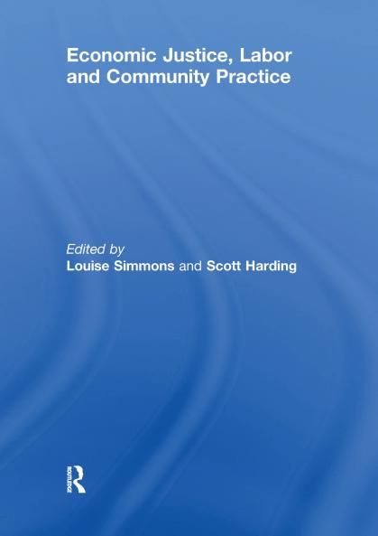 Economic Justice Labor and Community Practice