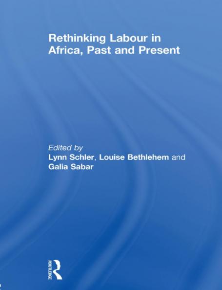 Rethinking Labour in Africa Past and Present