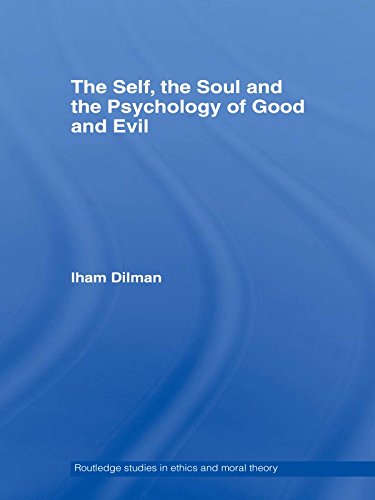 Self the Soul and the Psychology of Good and Evil