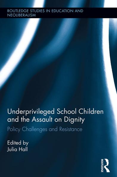 Underprivileged School Children and the Assault on Dignity