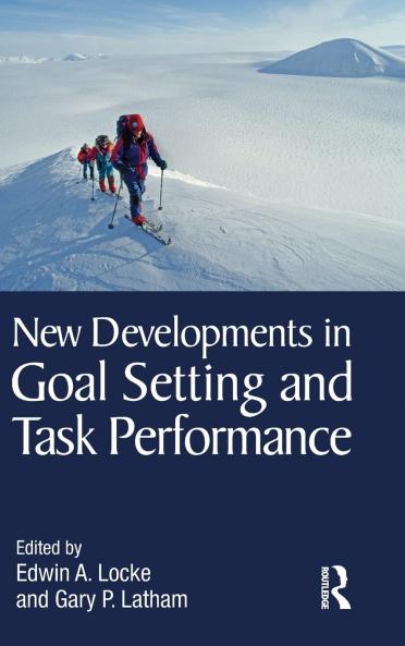 New Developments in Goal Setting and Task Performance