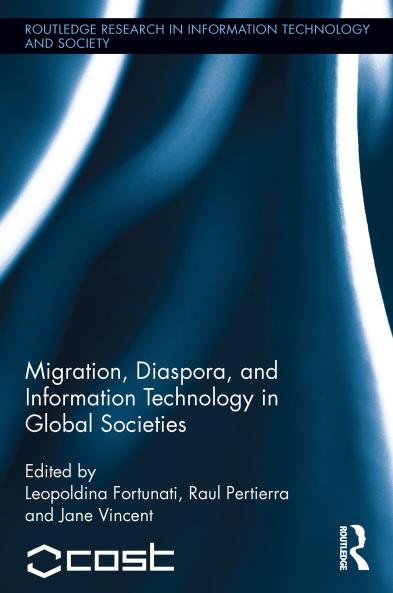 Migration Diaspora and Information Technology in Global Societies