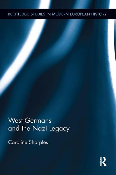 West Germans and the Nazi Legacy