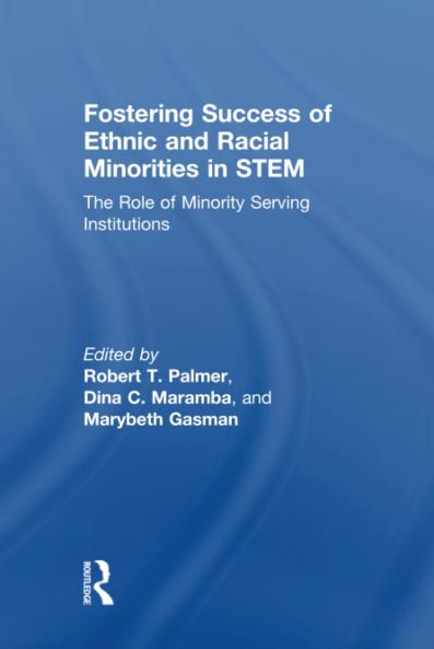 Fostering Success of Ethnic and Racial Minorities in STEM
