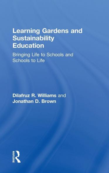 Learning Gardens and Sustainability Education