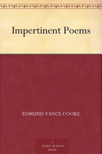 Impertinent Poems (Classic Reprint)