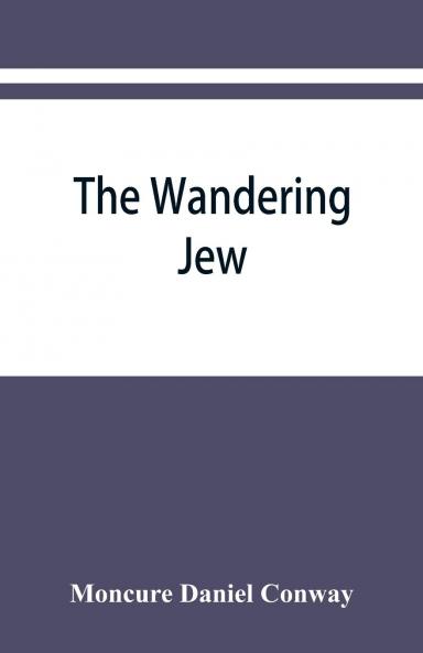 The Wandering Jew (Classic Reprint)