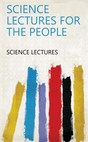 Science Lectures for the People