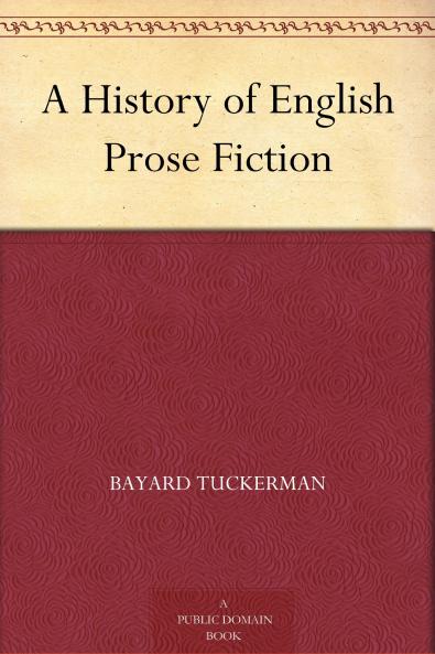 A History of English Prose Fiction
