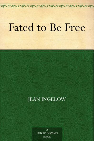 Fated to Be Free