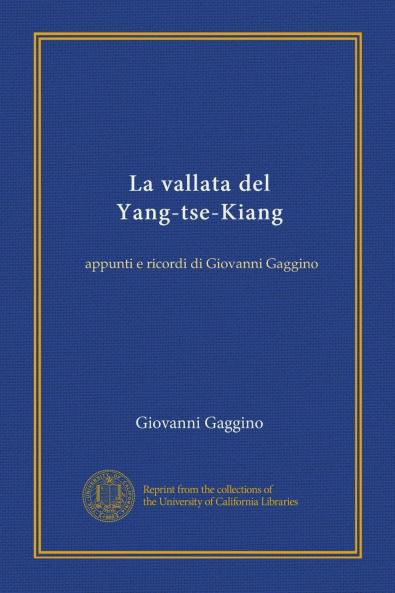 La Vallata del Yang-Tse-Kiang (Classic Reprint)