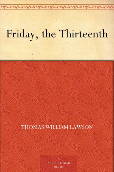 Friday the Thirteenth: A Novel (Classic Reprint)