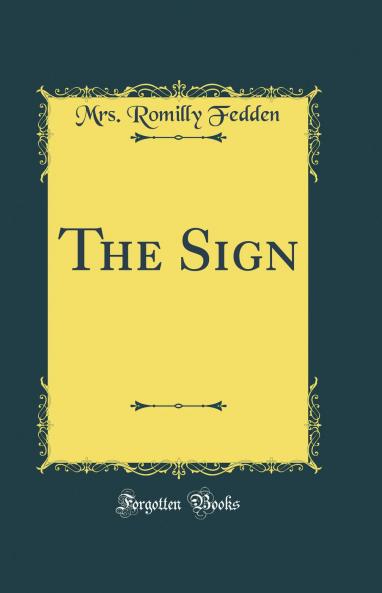 Sign (Classic Reprint)