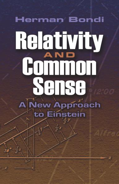Relativity and Common Sense: A New Approach to Einstein