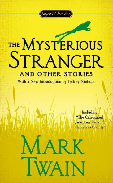 Twain-The Mysterious Stranger and Other
