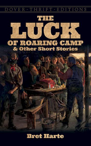 Harte-The Luck of Roaring Camp and Other