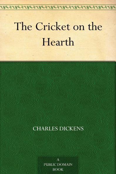 Dickens-The Cricket on the Hearth