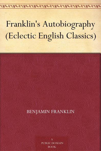 Franklin-The Autobiography of Benjamin F