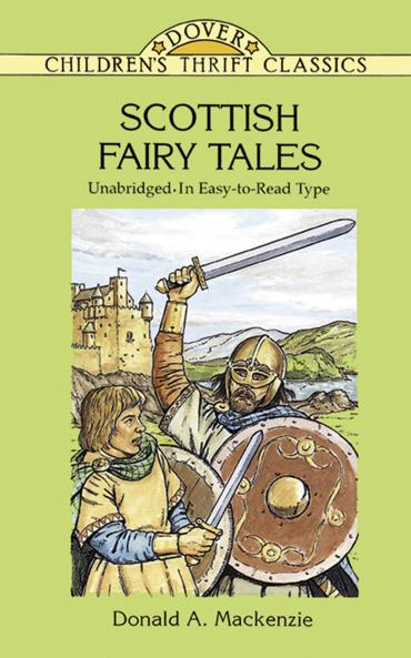 SCOTTISH FAIRY TALES: UNABRIDGED IN EASY-TO-READ TYPE