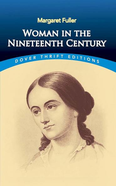 Fuller-Woman in the Nineteenth Century