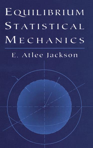 EQUILIBRIUM STATISTICAL MECHANICS