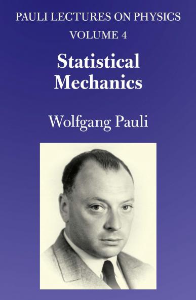 STATISTICAL MECHANICS: VOLUME 4 OF PAULI LECTURES