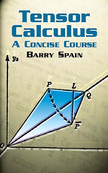 TENSOR CALCULUS: A CONCISE COURSE