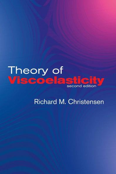 Theory of Viscoelasticity: Second Edition